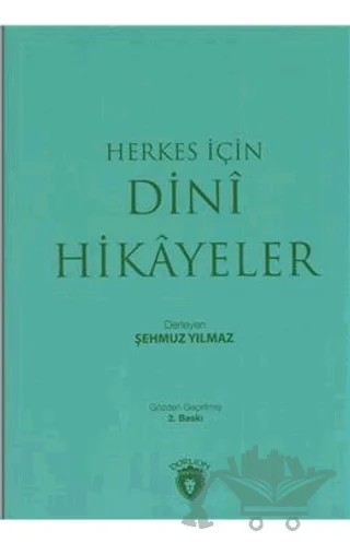 Herkes İçin Dini Hikayeler – Şehmuz Yılmaz – Dorlion Yayınları kitap kapağı