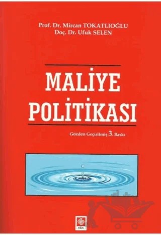 Maliye Politikası – Mircan Tokatlıoğlu, Ufuk Selen – Ekin Basım Yayın kitap kapağı