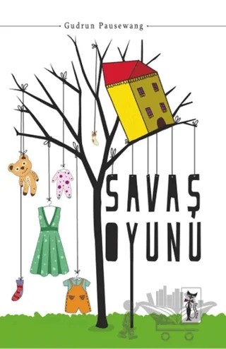 Savaş Oyunu – Gudrun Pausewang – Çizmeli Kedi Yayınları kitap kapağı