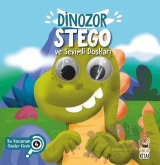 Dinozor Stego ve Sevimli Dostları - Bu Kocaman Gözler Kimin? 4 – Asiye Aslı Aslaner – Sincap Kitap kitap kapağı