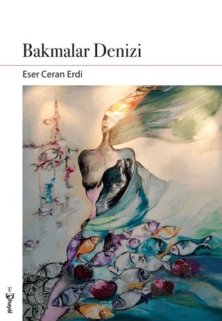 Bakmalar Denizi – Eser Ceran Erdi – Hayal Yayınları kitap kapağı