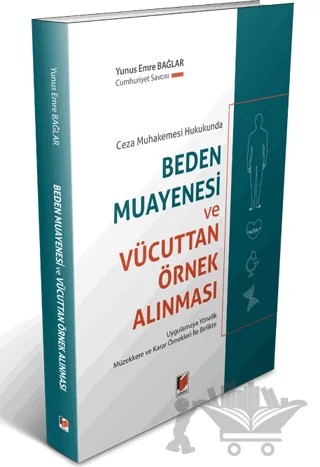 Ceza Muhakemesi Hukukunda Beden Muayenesi ve Vücuttan Örnek Alınması – Yunus Emre Bağlar – Adalet Yayınevi kitap kapağı