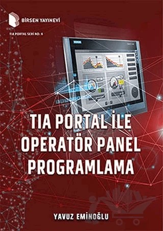 Tia Portal ile Operatör Panel Programlama – Yavuz Eminoğlu – Birsen Yayınevi kitap kapağı