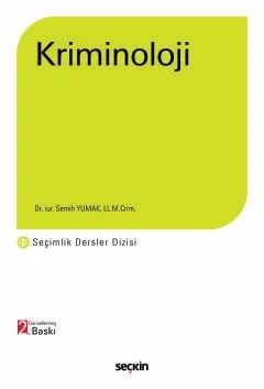 Kriminoloji – Seçimlik Dersler Dizisi – – Semih Yumak – Seçkin Yayıncılık kitap kapağı