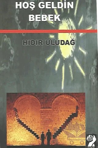 Hoş Geldin Bebek – Hıdır Uludağ – İştirak Yayınevi kitap kapağı