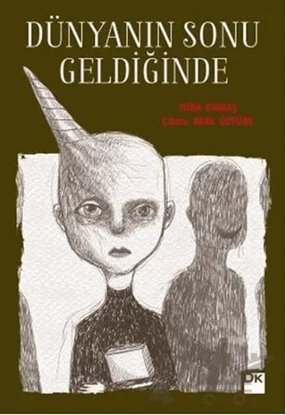 Dünyanın Sonu Geldiğinde – Tuba Kumaş – Doğan Kitap kitap kapağı