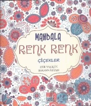 Mandala Renk Renk Çiçekler – Kolektif – Duka Kültür Sanat Yayıncılık kitap kapağı