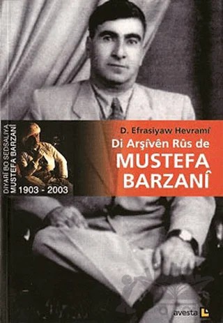 Di Arşiven Rus de Mustefa Barzani – D. Efrasiyaw Hewrami – Avesta Yayınları kitap kapağı