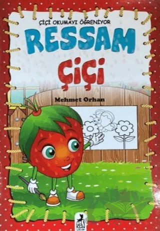 Çiçi Okumayı Öğreniyor - Ressam Çiçi – Mehmet Orhan – Ren Çocuk kitap kapağı