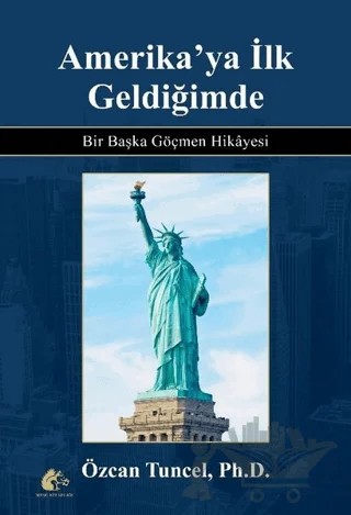 Amerika'ya İlk Geldiğimde – Özcan Tunçel – Meşe Kitaplığı kitap kapağı