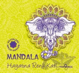 Mandala - Hayatına Renk Kat! – Kolektif – Yediveren Yayınları kitap kapağı
