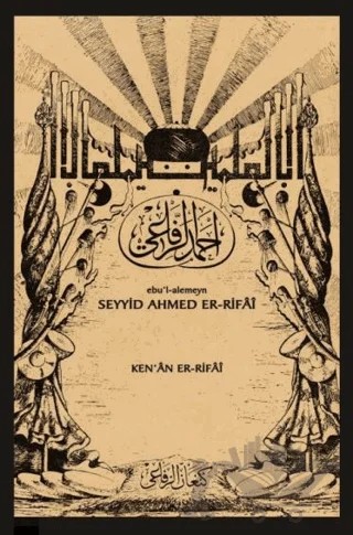 Ebu’l-alemeyn Seyyid Ahmed Er-Rifai – Kenan Rifai – Cenan Eğitim Kültür ve Sağlık Vakfı kitap kapağı