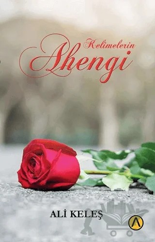 Kelimelerin Ahengi – Ali Keleş – Ares Yayınları kitap kapağı
