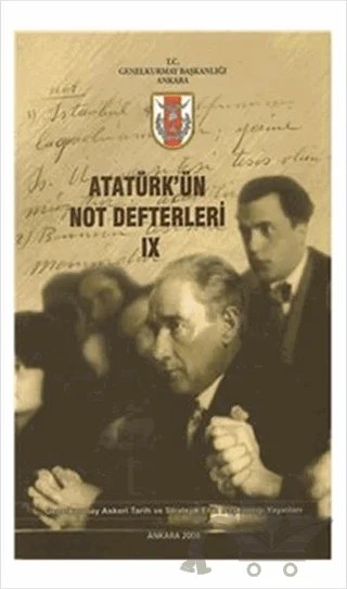 Atatürk'ün Not Defterleri 9 – Kolektif – Genelkurmay Basımevi kitap kapağı
