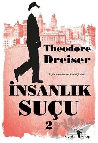 İnsanlık Suçu 2 – Theodore Dreiser – Ayrıksı Kitap kitap kapağı