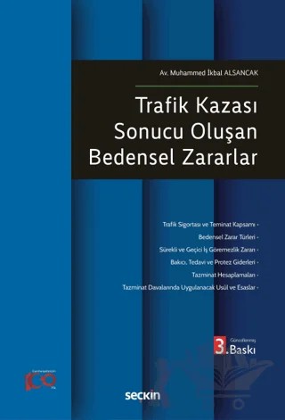 Trafik Kazası Sonucu Oluşan Bedensel Zararlar – Muhammed İkbal Alsancak – Seçkin Yayıncılık kitap kapağı