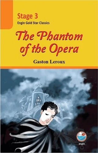 The Phantom Of The Opera - Stage 3 – Gaston Leroux – Engin Yayınevi kitap kapağı