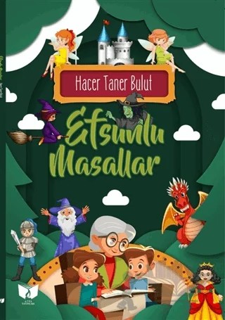 Efsunlu Masallar – Hacer Taner Bulut – Ateş Yayınları kitap kapağı