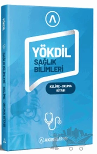 YÖKDİL Sağlık Bilimleri Kelime Okuma Kitabı – Kolektif – Akın Dil Eğitim kitap kapağı
