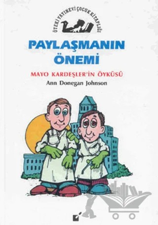 Paylaşmanın Önemi - Mayo Kardeşler'in Öyküsü – Ann Donegan Johnson – Öteki Yayınevi kitap kapağı
