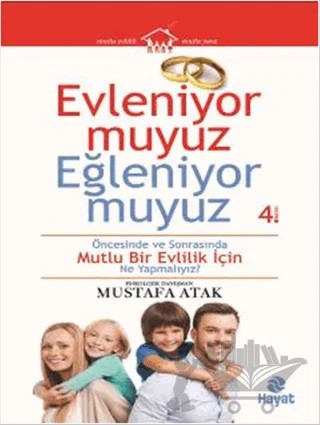 Evleniyor muyuz Eğleniyor muyuz – Mustafa Atak – Hayat Yayınları kitap kapağı