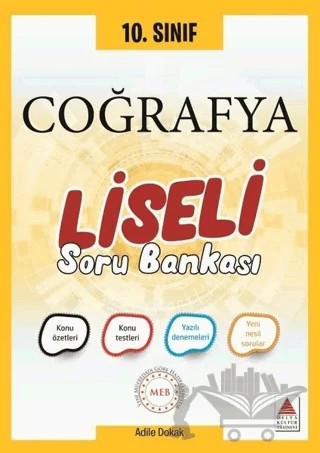 10. Sınıf Coğrafya Liseli Soru Bankası – Adile Dokak – Delta Kültür Yayınevi kitap kapağı