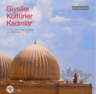 Giysiler Kültürler Kadınlar – Nimet Demir – Arkeoloji ve Sanat Yayınları kitap kapağı