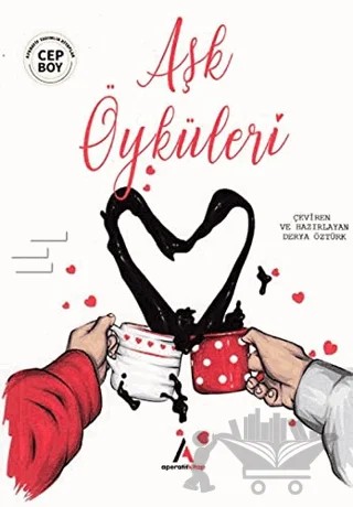 Aşk Öyküleri – Derya Akgüç – Aperatif Kitap Yayınları kitap kapağı