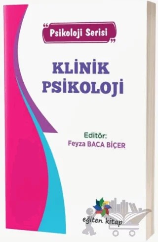 Klinik Psikoloji – Feyza Baca Biçer – Eğiten Kitap kitap kapağı