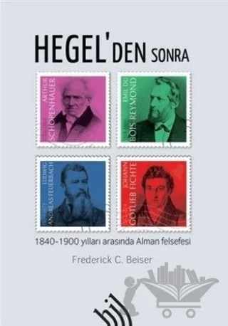 Hegel'den Sonra – Frederick C. Beiser – Hil Yayınları kitap kapağı