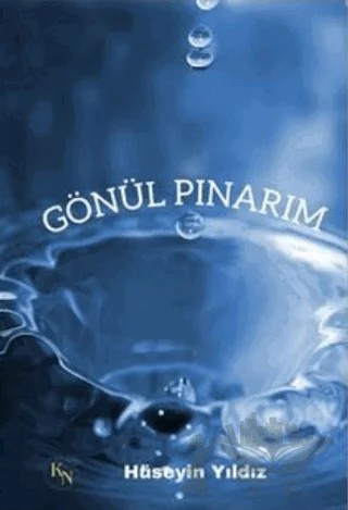 Gönül Pınarım – Hüseyin Yıldız – KN Yayıncılık kitap kapağı