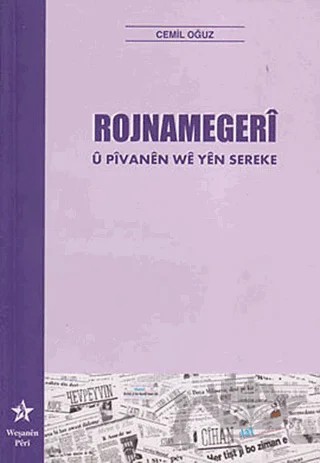 Rojnamegeri u Pivanen We Yen Sereke – Cemil Oğuz – Peri Yayınları kitap kapağı