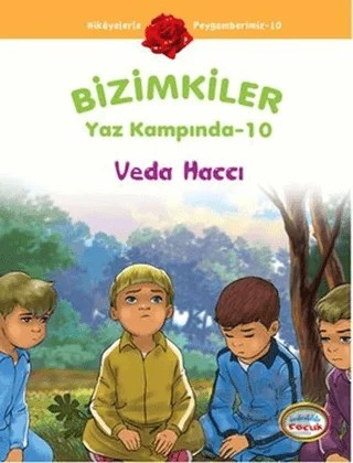 Bizimkiler Yaz Kampında 10 - Veda Haccı – Ayşe Alkan Sarıçiçek – İnkılab Yayınları kitap kapağı
