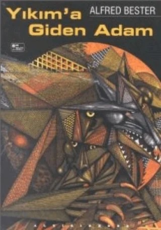 Yıkım’a Giden Adam – Alfred Bester – Altıkırkbeş Yayınları kitap kapağı