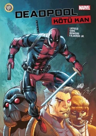 Deadpool: Kötü Kan – Rob Liefeld, Chris Sims, Chad Bowers – JBC Yayıncılık kitap kapağı