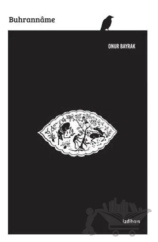 Buhranname – Onur Bayrak – İzdiham kitap kapağı