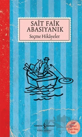 Sait Faik Abasıyanık Seçme Hikayeler – Sait Faik Abasıyanık – İş Bankası Kültür Yayınları kitap kapağı