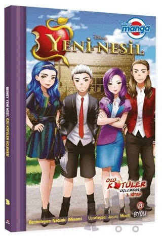 Disney Manga - Yeni Nesil: Özü Kötüler Üçlemesi 3. Kitap – Jason Muell – Beta Byou kitap kapağı