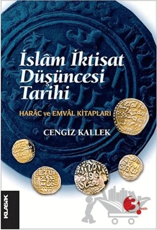 İslam İktisat Düşüncesi Tarihi – Cengiz Kallek – Klasik Yayınları kitap kapağı