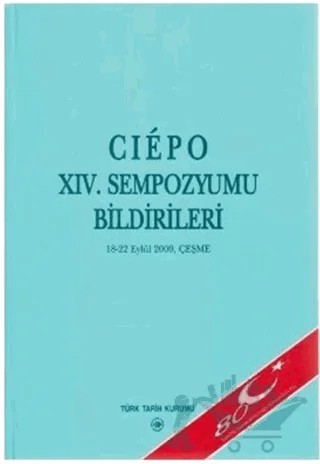 Ciepo 14. Sempozyumu Bildirileri – Kolektif – Türk Tarih Kurumu Yayınları kitap kapağı