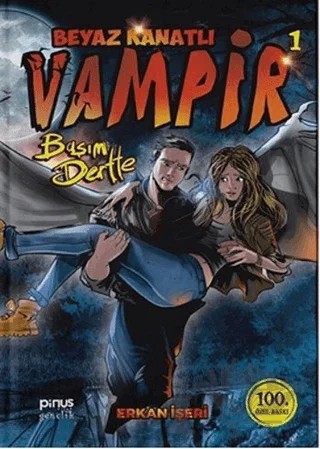 Beyaz Kanatlı Vampir 1 - Başım Dertte (Ciltli) – Erkan İşeri – Pinus Kitap kitap kapağı