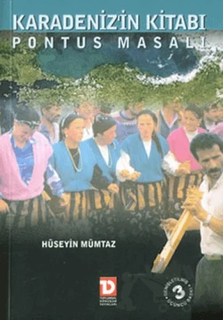 Karadeniz’in Kitabı Pontus Masalı – Hüseyin Mümtaz – Toplumsal Dönüşüm Yayınları kitap kapağı