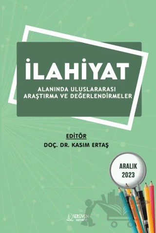 İlahiyat Alanında Uluslararası Araştırma ve Değerlendirmeler / Aralık 2023 – Kolektif – Serüven Yayınevi kitap kapağı