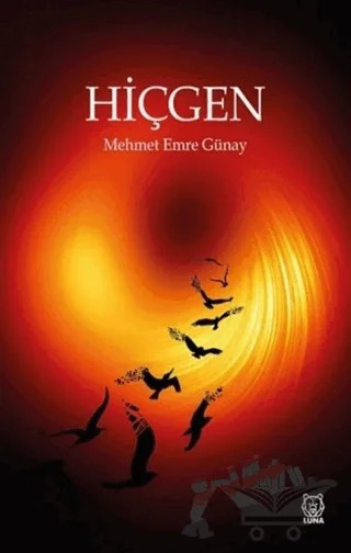 Hiçgen – Mehmet Emre Günay – Luna Yayınları kitap kapağı