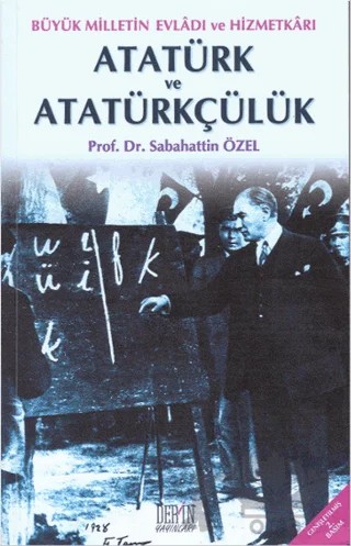 Atatürk ve Atatürkçülük – Sabahattin Özel – Derin Yayınları kitap kapağı