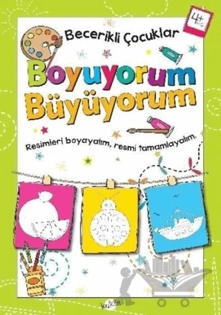 Boyuyorum Büyüyorum 4 Yaş - Becerikli Çocuklar – Kolektif – Kukla Yayınları kitap kapağı