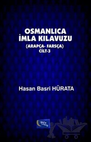 Osmanlıca İmla Kılavuzu Cilt: 3 – Hasan Basri Hürata – Gece Kitaplığı kitap kapağı