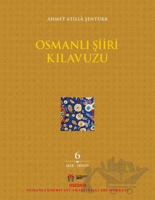 Osmanlı Şiiri Kılavuzu 6. Cilt – Ahmet Atilla Şentürk – DBY Yayınları kitap kapağı