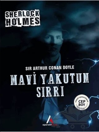 Mavi Yakutun Sırrı - Sherlock Holmes – Sir Arthur Conan Doyle – Aperatif Kitap Yayınları kitap kapağı
