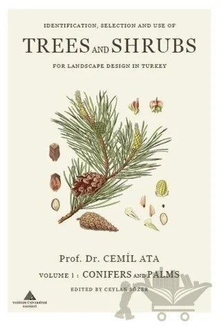 Indentification, Selection and use of Trees And Shrubs for Landscape Design in Turkey – Cemil Ata – Yeditepe Üniversitesi Yayınevi kitap kapağı